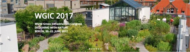 World Green Infrastructure Congress WGIC 2017 Berlin Call for Papers