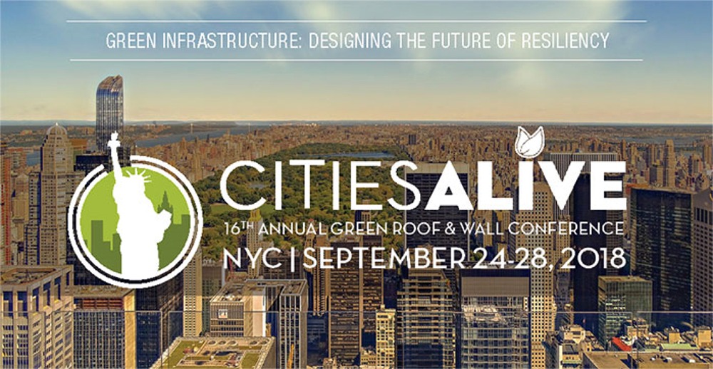 Don't Miss CitiesAlive 2018 NYC in September - Green Infrastructure: Designing the Future of Resilience