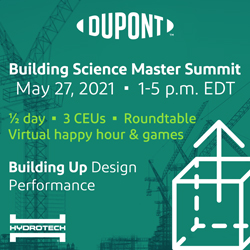 Invitation to the 2nd Annual Virtual Building Science Master Summit 2021 Presented by DuPont and Hydrotech
