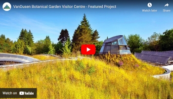 Featured Project: VanDusen Botanical Garden Visitor Centre