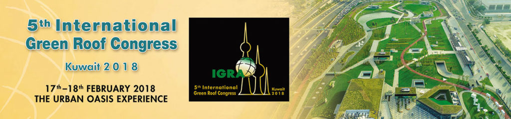 Three Weeks to Go - Register Today for the 5th International Green Roof Congress in Kuwait (17th-18th February 2018) by Wolfgang Ansel