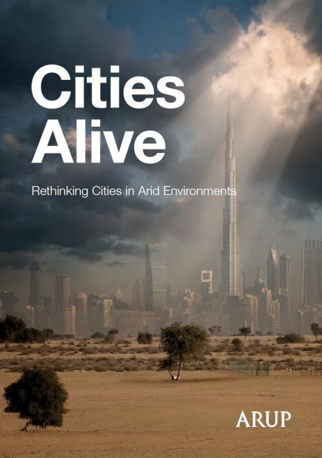 New Arup Report Says Arid Cities Need Design Paradigm Shift to Remain Viable