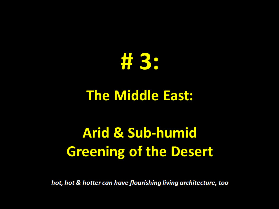 #3: Middle East: Arid & Sub-humid Greening of the Desert