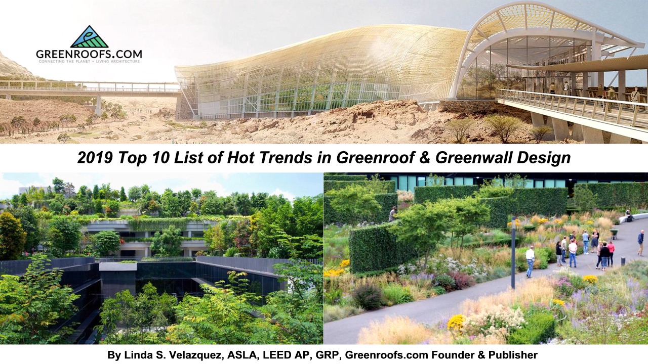 2019 Top 10 List of Hot Trends in Greenroof & Greenwall Design