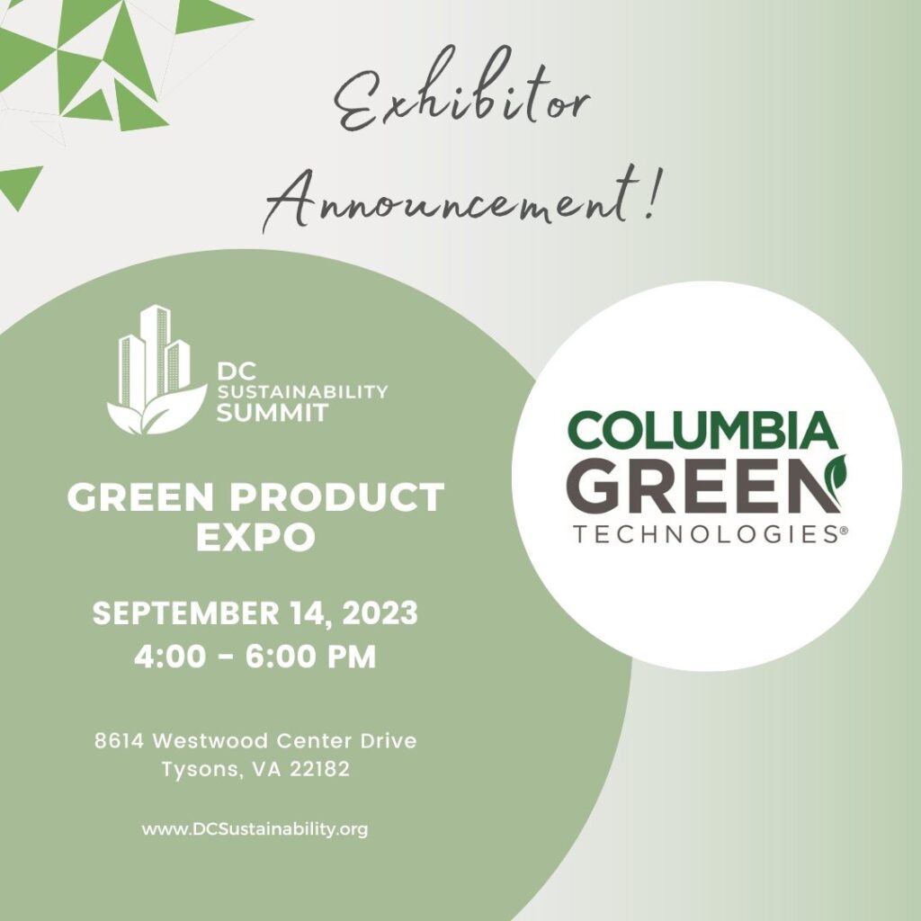 Columbia Green Technologies will be Exhibiting at the DC Sustainability Summit Green Product Expo